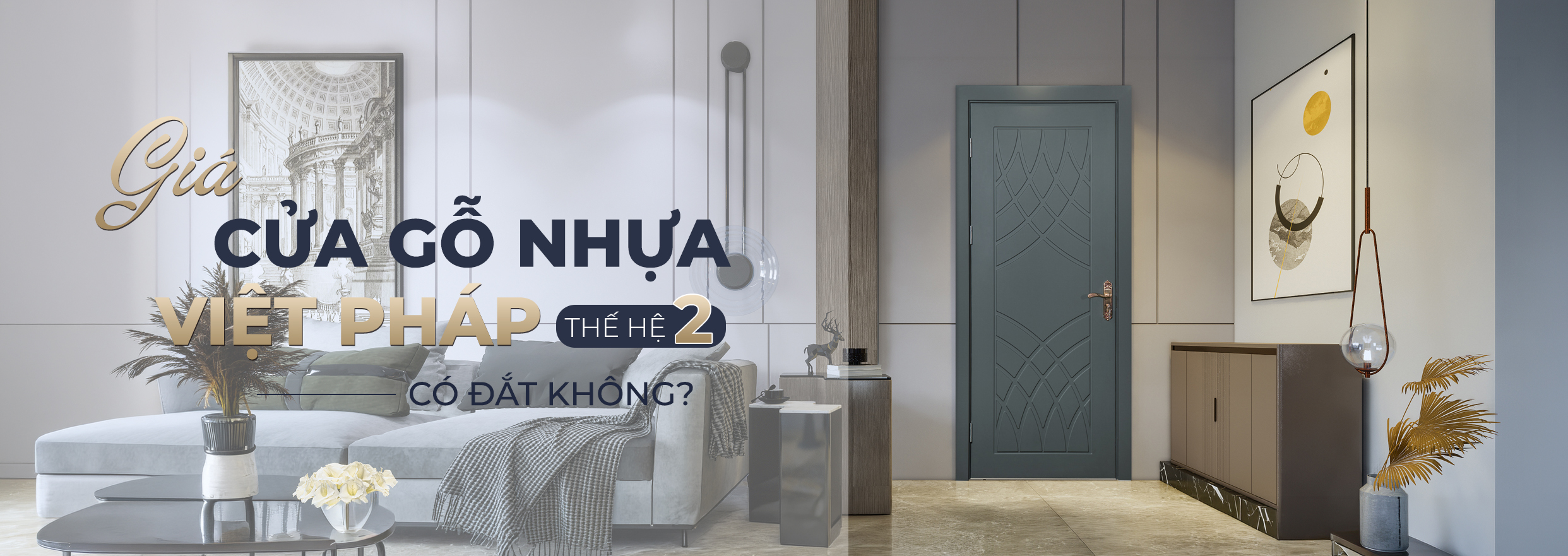 Giá cửa gỗ Nhựa Việt Pháp thế hệ 2 có đắt không?